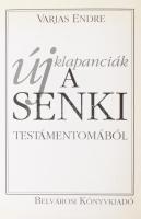 Varjas Endre: Új klapanciák a senki testamentomából. DEDIKÁLT! Bp., 1994, Belvárosi. Kiadói papírkötés.