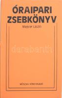 Magyar László: Óraipari zsebkönyv. Bp., 1979, Műszaki Könyvkiadó. Kiadói egészvászon-kötés.