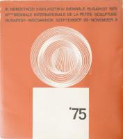 III. Nemzetközi Kisplasztikai Biennálé. Szerk.: Baranyi Judit. Bp., 1975, Műcsarnok. Fekete-fehér képekkel, többek közt Asszonyi Tamás, Csíkszentmihályi Róbert, Bokros-Birman Dezső, Kő Pál műveinek reprodukcióival illusztrált. Kiadói papírkötés, kopott borítóval, sérült gerinccel, a lapok alján kis sérülésekkel.