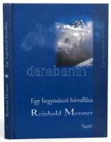 Reinhold Messner: Egy hegymászó hitvallása. Ford., szerk. és a hely- és névmutatót összeáll.: Nemeskürthy Harriet. Dr. Juhász Árpád előszavával. Bp., [2001.], PolgArt. Egyetlen magyar kiadás. Rendkívül gazdag képanyaggal illusztrált. Kiadói kartonált papírkötés, a hátsó borítónál javított, sérült kötéssel.