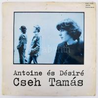 Cseh Tamás - Antoine És Désiré. Vinyl, LP, Album, Stereo, Pepita, Magyarország, 1978.