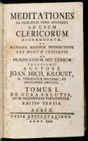 Kroust, [Jean Michel] Joan. Mich.: Meditationes de praecipuis fidei mysteriis ad usum clericorum accomodatae [...] Tomus I-II. Agriae [Eger], 1790, Typis Episcopalibus, 410+(2) p.; 474+(4) p. Latin nyelven. Kartonált papírkötésben, viseltes, kopott borítóval, kissé foltos lapokkal.