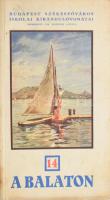 A Balaton. Budapest Székesfőváros Iskolai Kirándulóvonatai 14. Szerk.: Dr. Bodnár Gyula. Bp., 1935, Székesfővárosi Háziny., 3 t. (ebből 2 kihajtható) + 16 p. Fekete-fehér képekkel illusztrálva. Kiadói papírkötés, kissé koszos borítóval, ázásnyomokkal.