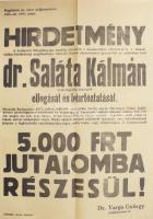 1947 Saláta Kálmán (1917?1958) kisgazda politikus államellenes bűncselekmény miatti elfogatóparancsának hirdetménye 29x44 cm