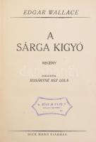 Edgar Wallace 3 műve: A sárga kígyó, A Polyanthia titka, A repülő gárda. Bp., Dick Manó - Palladis. ...