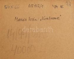 Máriási Masznyik Iván (1928-1997): Koratavasz. Olaj, farost, jelezve jobbra lent, hátoldalon Máriási...
