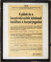 1945 Pékek és a kenyérelárusítók kötelesek beváltani a kenyérjegyeket, Budapest polgármestere hirdetménye, kissé foltos, hajtásnyomokkal, üvegezett fakeretben, 44×29 cm