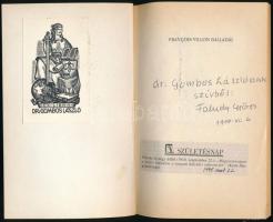 Francois Villon balladái. Faludy György átköltésében. Faludy György által DEDIKÁLT példány! Bp., 198...