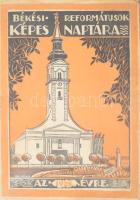 1928 Békési reformátusok naptára az 1928-imk szökő évre. Szerk.: Tildy Zoltán és Karácson András. IV. évf. Tahitótfalu, Keresztyén Család. Kiadói illusztrált papírkötés, foltos borítóval, kissé szakadt gerinccel.