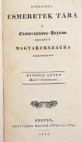 Közhasznú esmeretek tára. A' Conversations-Lexicon szerént Magyarországra alkalmaztatva. II köt.:Baco-Canonisatio. Pest, 1831, Wigand Ottó (Landerer-ny.), 582 p. Korabeli, aranyozott gerincű félbőr-kötésben, kopott borítóval, sérült gerinccel, a hátsó táblán a borítás sérült, névbejegyzéssel.