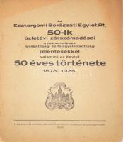 1928 Az Esztergomi Borászati Egylet Rt. 50-ik üzletévi zárszámadásai. ersztrgom, 1928. Laiszky. 44p. Kiadói papírkötésben.