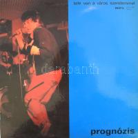 Prognózis - Tele Van A Város Szerelemmel. LP, 1986.