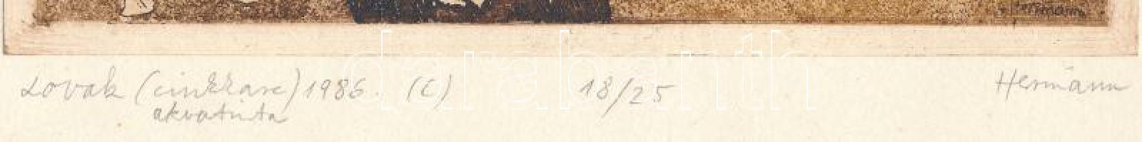 Hermann Zoltán (1954-): Lovak. Cinkkarc,, papír, jelzett, számozott: 18/25 paszpartuban, 23x17 cm