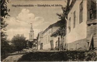 Hegyközszentmiklós, Sannicolau de Munte (Bihar); Községháza, Református templom és iskola / town hall, Calvinist church and school (EB)