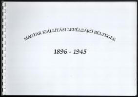 1896-1945 Magyar Kiállítási Levélzáró Bélyegek, színes illusztrációk, sorszámozott képanyag lefűzve (közel 200 db bélyegképpel)