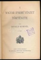 Divald Kornél: A magyar iparművészet története. Szent István Könyvek 75-76. sz. Bp., 1929, Szent Ist...