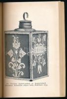 Divald Kornél: A magyar iparművészet története. Szent István Könyvek 75-76. sz. Bp., 1929, Szent Ist...
