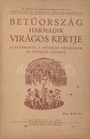 Betűország harmadik virágos kertje. Olvasókönyv a Fővárosi népiskolák III. osztálya számára. Bp., 1946, Egyetemi. Kiadói papírkötés.