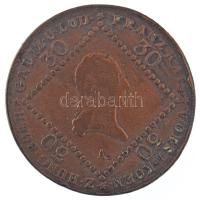 Ausztria 1807A 30kr Cu "I. Ferenc" T:VF, patina, peremhiba Austria 1807A 30 Kreuzers Cu "Francis I" C:VF, patina, edge error Krause KM#2149