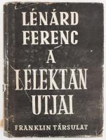 Lénárd Ferenc: A lélektan útjai. A búvár könyvei XXV. köt. Bp.,(1947). Franklin, 269+3 p. Első kiadás. Lénárd Ferenc (1911-1988) pszichológiatörténeti munkája a téma alapvető monográfiája az ókortól a kortárs elméletekig. A borító Fischer Ilona "Filo" (1910-1986) munkája. Kiadói aranyozott gerincű kiadói félvászon-kötésben, kopott, sérült kiadói védőborítóban