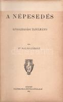 Balás Károly:  A népesedés. (Közgazdasági tanulmány.) Budapest, 1905. Politzer-féle Könyvkiadóvállalat (Révai és Salamon könyvnyomdája). 541 + [3] p. Egyetlen kiadás. Balás Károly (1877-1953) közgazdász, jogász, a budapesti egyetemen a pénzügytan, a statisztika és a nemzetgazdaságtan tanára. Társadalomelméleti megalapozottságú népesedési monográfiája szociáldarwinista nézetekről tanúskodik, mely a nemzetek kíméletlen gazdasági versenyében nemzetjellemtani részleteket is feltételez. Balás Károly kötete a soknemzetiségű államok belül az államnyelven beszélő rétegek civilizációs fensőbbsége és az önkéntes nyelvi asszimiláció áldásos hatásai mellett érvel, Ázsia makrogazdasági vizsgálata esetén pedig a gyarmatosítók szervezési készségét és önzését állítja szembe a keleti civilizációk türelmével és évezredes tradícióival. A korabeli népesedéselmélet korjellemző, egyetemi szinten jegyzett munkája, mely az egyes államok szintjén az ipari munkásság önszerveződése mögött a birodalmi népesedéspolitikát felforgató ideológiai téveszméket azonosít. A címlapon felül apró pótlás, néhány levélen apró, a szövegtükröt nem érintő szakadásnyom, az első repülő előzék kijár a kötetből. Aranyozott, sérült gerincű korabeli félvászon kötésben. Jó példány.