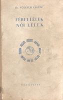 Völgyesi Ferenc: 
Férfi lélek, női lélek. A yang-yin elv a természetben. Orvosok és orvostanhallgat...