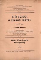 Szeremley József:  Kőszeg, a nyugati végvár - Güns, West-Ungarns Grenzfestung. Debrecen, 1942. Nyomatott Nagy Károly grafikai műintézetében. 50 p. Egyetlen kiadás. Néhány ábrával kísért természet- és társadalomföldrajzi áttekintés Kőszeg városról és tágabb környezetéről. Az első borítón a magyar után feltüntetett német címfeliratozás ellenére a munka teljességgel magyar nyelvű, német rezümé sem szerepel a kötetben. (Közlemények a Debreceni Tisza István Tudományegyetem Földrajzi Intézetéből. 10. szám.) Fűzve, enyhén sérült kiadói borítóban. Jó példány.