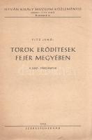 Fitz Jenő: 
Török erődítések Fejér megyében I-II. rész. I. Székesfehérvár. II: Párkányok. [Teljes m...