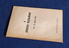 Ignáczy Béla: 
A debreceni kolerajárvány.
[Debrecen, 1931]. Magyar Nemzeti Könyv- és Lapkiadó Rt. ...