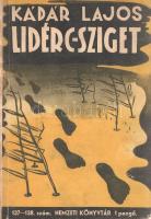 Kádár Lajos: 
Lidérc-sziget. Regény a török világból. Szövegrajzok és borítólap Litkey György munká...
