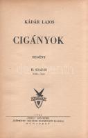 Kádár Lajos: 
Cigányok. Regény. (A szerző kézírásos javításaival.)
Budapest, 1941. "Turul&quo...