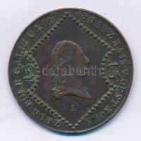 Ausztria 1807A 15kr Cu "II. Ferenc" (13,07g) T:VF, patina Austria 1807A 15 Kreuzers Cu "Francis II" (13,07g) C:VF, patina Krause KM#2138