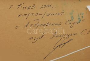 Liszicyn, Sz. V. (-)m ukrán festő: Kiev, Andreev lejtő, 1995. Olaj, karton, jelzett a hátoldalán, 28...