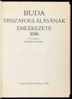 Szakály Ferenc (szerk.): Buda visszafoglalásának emlékezete 1686. Bibliotheca Historica. Bp., 1986, ...