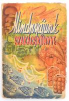 Mindnyájunk szakácskönyve. [Bp.,1949], Magyar Nemzet, 96 p. Kiadói illusztrált papírkötés, sérült borítóval.