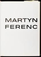 Martyn Ferenc művészetét bemutató 2 db könyv: Hárs Éva: Martyn Ferenc életmű katalógusa. H.n., 1985,...