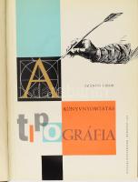 Szántó Tibor: Könyvnyomtatás. Tipográfia. Bp., 1964, Műszaki. II., átdolgozott kiadás. Egészvászon-k...