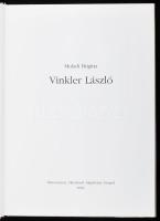 Muladi Brigitta: Vinkler László. A kötet szaklektora, Aszalós Endre által DEDIKÁLT! Szeged, 2001, Mű...