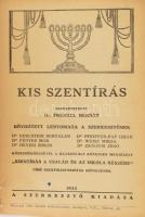 Kis Szentírás. Szerk.: Frenkel Bernát. Rövidített lenyomat a szerkesztő kiadásában, Edelstein Bertal...