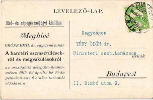 1915 A háborúban megvakult katonák javára. Hátoldalon meghívó - "Had- és népegészségügyi kiállí...