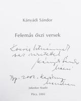 Kányádi Sándor: Felemás őszi versek. A szerző, Kányádi Sándor (1929-2018) Kossuth-díjas erdélyi magy...