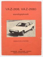 VAZ-2108, VAZ-21083 személygépkocsik üzemeltetési utasítása. Moszkva-Bp., 1988, Avtoexport - Merkur, 52 p. Fekete-fehér ábrákkal illusztrált. Kiadói papírkötés, a borítón kis kopásnyomokkal, a címlapon bejegyzéssel.