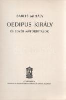 Babits Mihály:
Oedipus király és egyéb műfordítások.
Budapest, [1931]. Athenaeum Irodalmi és Nyomd...