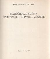 Kathy Imre - Sz. Kürti Katalin: 
Hajdúböszörmény építészete - képzőművészete. (Dedikált.)
Hajdúbös...