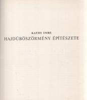 Kathy Imre - Sz. Kürti Katalin: 
Hajdúböszörmény építészete - képzőművészete. (Dedikált.)
Hajdúbös...