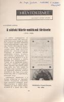 Andrássy Antal:  A siófoki Mártír-emlékmű története (1919-1948). (Dedikált.) [Kaposvár], 1967. [ny. n.] 69-78 p. Dedikált: "dr. Major Jenőnek tisztelettel és szeretettel: Andrássy Antal". Andrássy Antal (sz. 1941) veszprémi újságírónak - a rendszerváltás után a Veszprémi Városi Televízió vezetőjének, országos lapok dunántúli tudósítójának - szövegközti felvételekkel kísért, helytörténetinek szánt tanulmánya a Tanácsköztársaság iránti kultikus újságírói rajongás jellemző példája. A tanulmány szenvedélyes hangon ítéli el a Siófokon 1919 augusztusában berendezkedett, Horthy Miklós által irányított Nemzeti Hadsereg kétségkívül polgárháborús időkbe illő ellencsapásait. (Különlenyomat a Somogyi Szemle 1967. évi 2. számából.) Prov.: Major Jenő (1922-1988) településtörténész, földrajztudós, urbanisztikai szakíró. Fűzve, feliratozatlan korabeli borítóban.