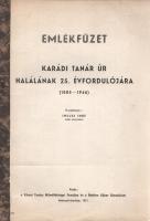 Imolya Imre (összeáll.): 
Emlékfüzet Karádi tanár úr halálának 25. évfordulójára (1885-1946). (Dedi...