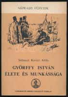 Selmeczi Kovács Attila: Györffy István élete és munkássága. Néprajzi Füzetek. Bp., 1984, Tudományos Ismeretterjesztő Társulat. Kiadói papírkötés. Megjelent 1000 példányban.