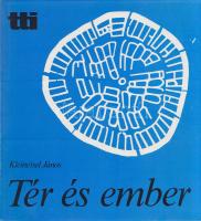 Kleineisel János:
Tér és ember. (Dedikált.)
[Budapest], 1983. Tervezésfejlesztő és Típustervező In...