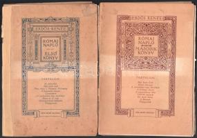 Erdős Renée: Római napló I-II. Bp., 1925, Dick Manó (Pallas-ny.), 63+(1) p.; 65-128 p. Első kiadás. Kiadói papírkötés, sérült, kissé foltos borítóval, tulajdonosi bejegyzésekkel, az I. kötet javított gerinccel, a II. kötet a könyvtesttől különvált borítóval.